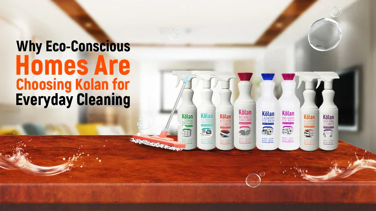 Kolan Mathi Why Eco-Conscious Homes Choose Kolan for Everyday Cleaning